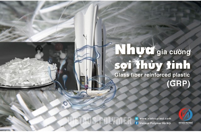 Nhựa gia cố sợi thủy tinh Glass fiber reinforced plastic (GRP)